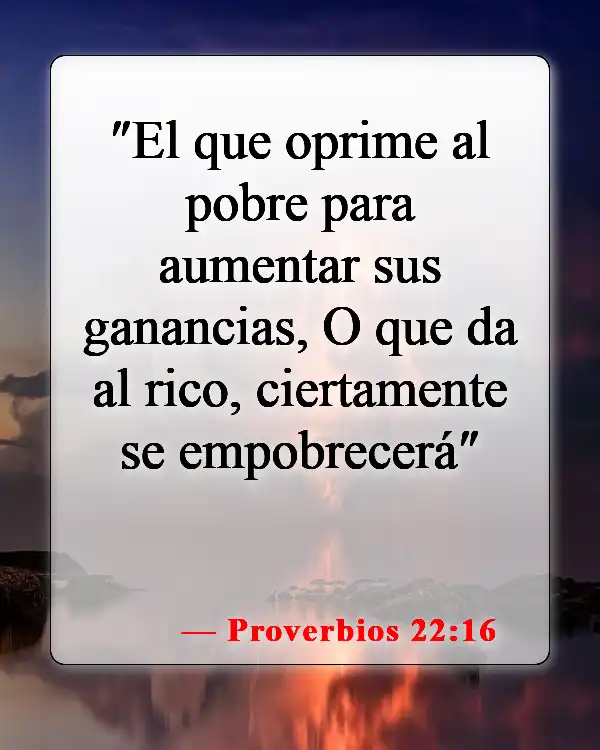 Versículos de la Biblia sobre el trabajo del hombre (Proverbios 22:16)