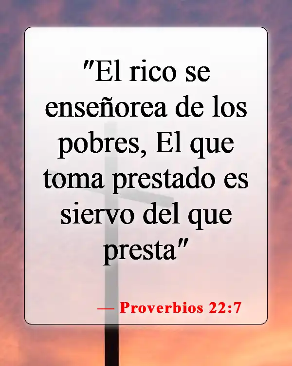Versículos de la Biblia sobre problemas financieros (Proverbios 22:7)