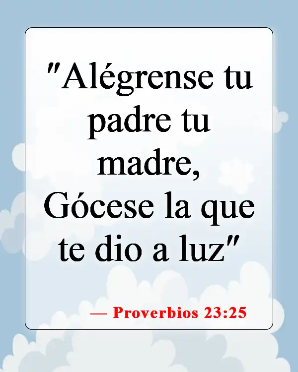Versículos de la Biblia sobre la felicidad (Proverbios 23:25)