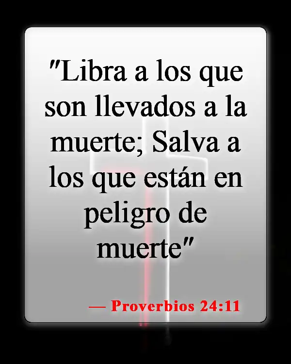 Versículos de la Biblia sobre defender a tu familia (Proverbios 24:11)