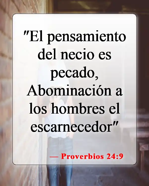 Versículos de la Biblia sobre el parloteo (Proverbios 24:9)