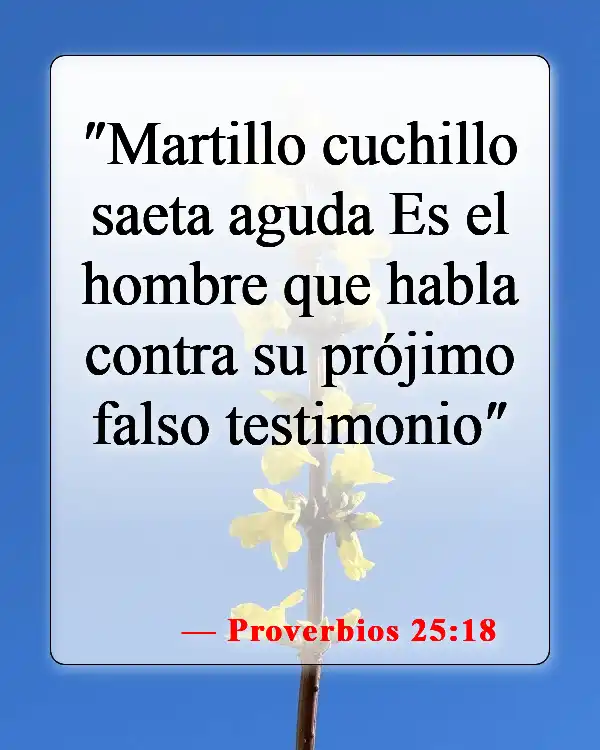 Versículos de la Biblia sobre malos amigos (Proverbios 25:18)