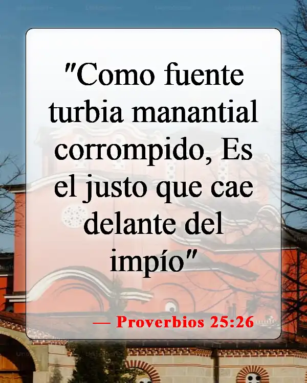 Versículos de la Biblia sobre elegir amigos (Proverbios 25:26)