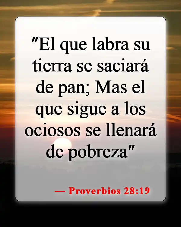 Versículos de la Biblia sobre el trabajo del hombre (Proverbios 28:19)