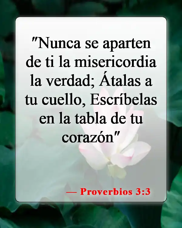 Versículos de la Biblia sobre la bondad hacia los demás (Proverbios 3:3)