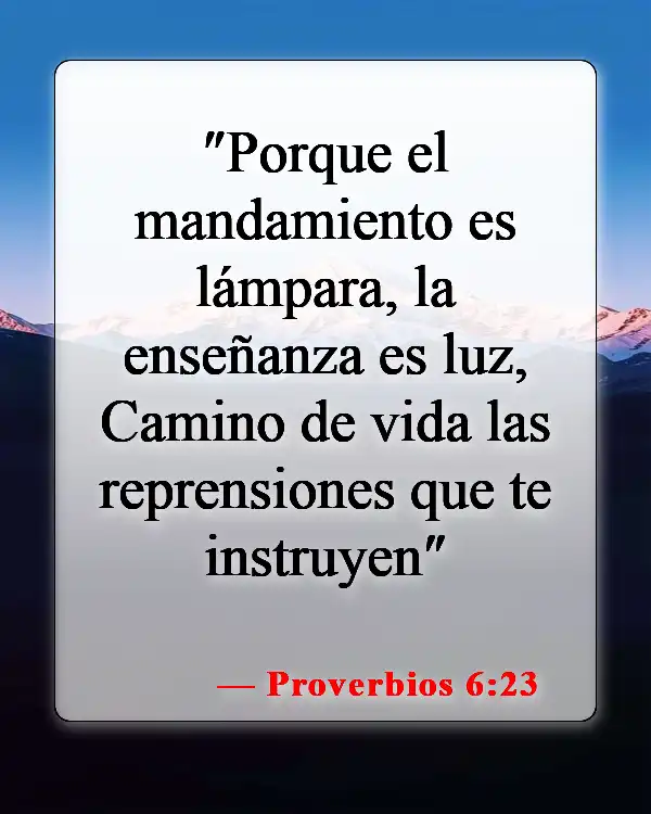 Versículos de la Biblia sobre seguir instrucciones (Proverbios 6:23)