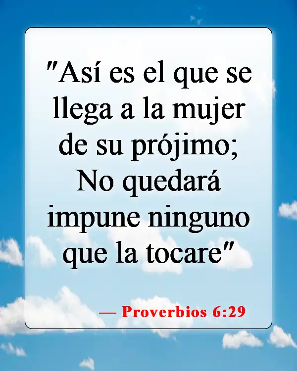 Versículos de la Biblia sobre el adulterio (Proverbios 6:29)