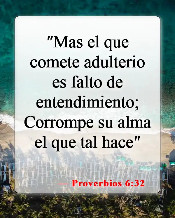 Versículos de la Biblia sobre el adulterio (Proverbios 6:32)