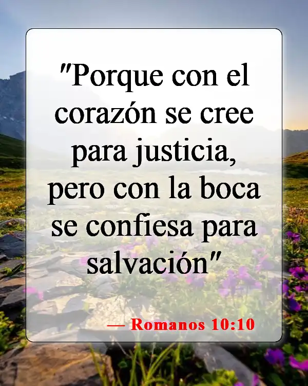 Versículos de la Biblia sobre la justificación por la fe (Romanos 10:10)