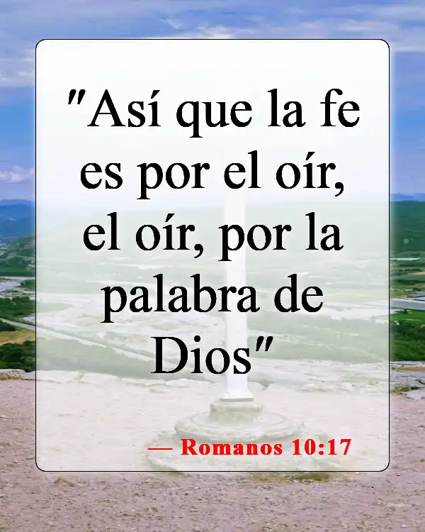 Versículos bíblicos sobre asistir a la iglesia (Romanos 10:17)