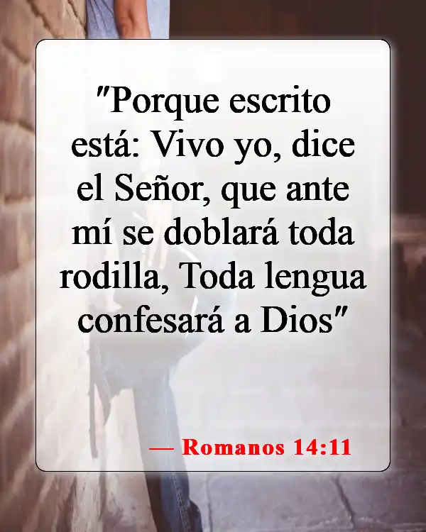 Versículos de la Biblia sobre Reconocer a Dios (Romanos 14:11)