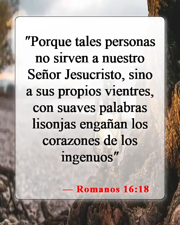 Versículos de la Biblia sobre falsos cristianos (Romanos 16:18)