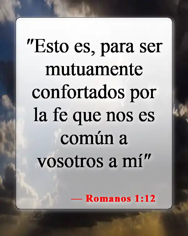 Versículos de la Biblia sobre los mejores amigos (Romanos 1:12)
