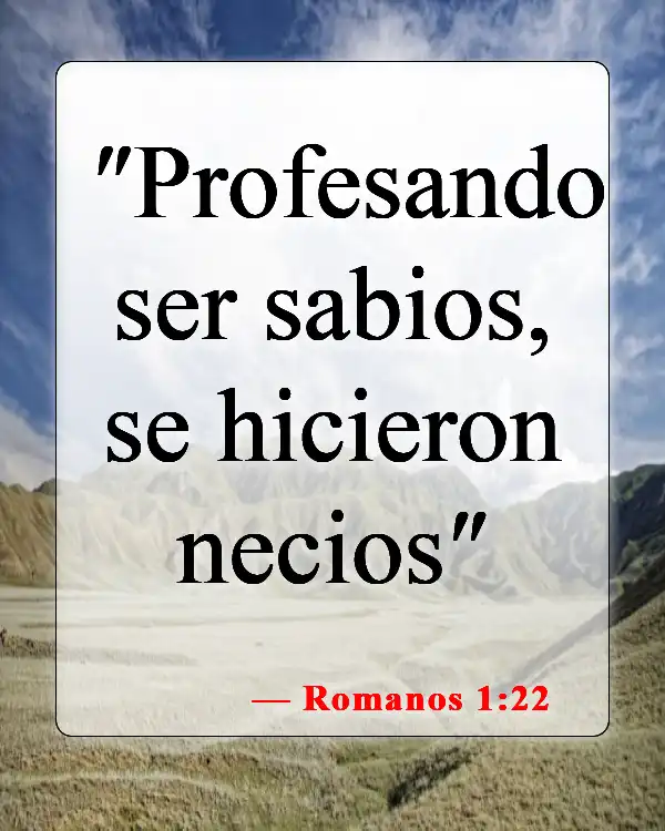 Versículos de la Biblia sobre ateos (Romanos 1:22)
