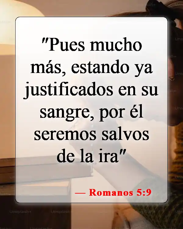 Versículos de la Biblia sobre la justificación solo por la fe (Romanos 5:9)