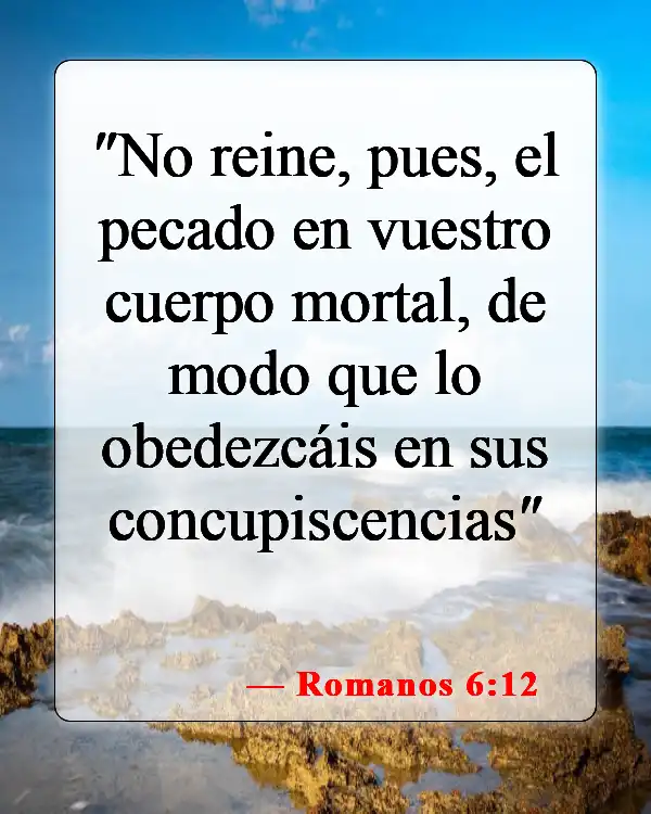 Versículos bíblicos sobre caer en la tentación (Romanos 6:12)