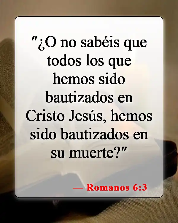 Versículos de la Biblia sobre el bautismo (Romanos 6:3)