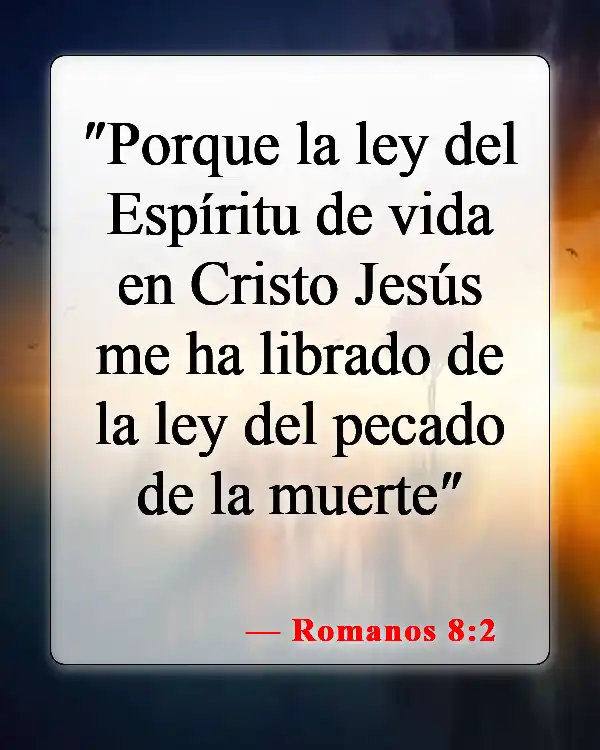 Versículos de la Biblia sobre la Libertad en Cristo (Romanos 8:2)