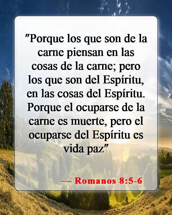 Versículos bíblicos sobre abstenerse de las drogas (Romanos 8:5-6)