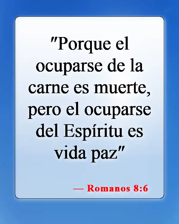 Versículos bíblicos sobre la adicción a las drogas (Romanos 8:6)