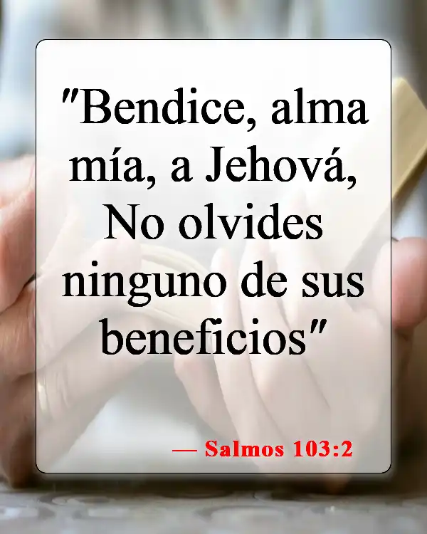 Versículos de la Biblia sobre bendecir a las personas (Salmos 103:2)