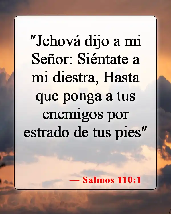 Versículos bíblicos sobre la exaltación de Cristo (Salmos 110:1)