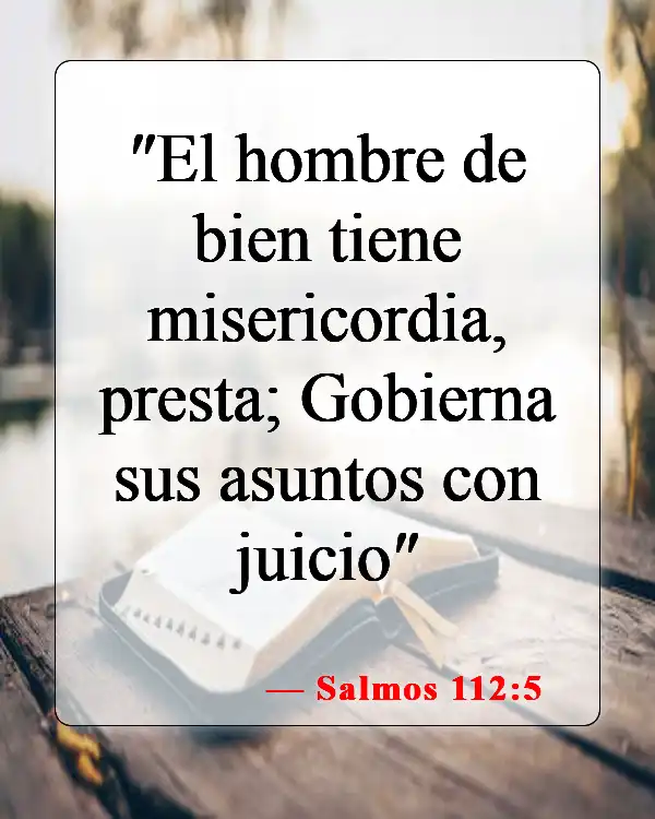 Versículos de la Biblia sobre hacer buenas obras (Salmos 112:5)