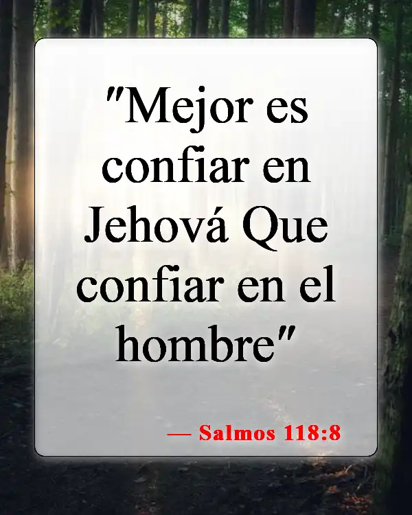 Versículos bíblicos sobre la confianza en el Señor (Salmos 118:8)