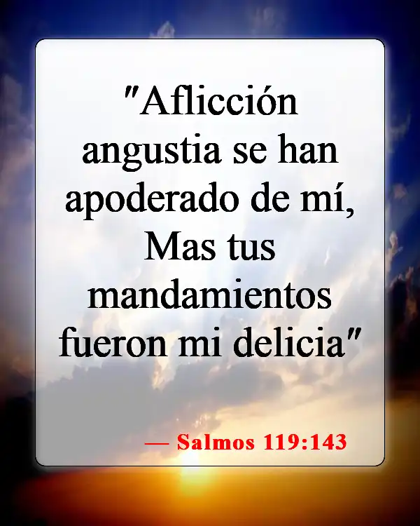 Versículos de la Biblia sobre la ansiedad y la depresión (Salmos 119:143)