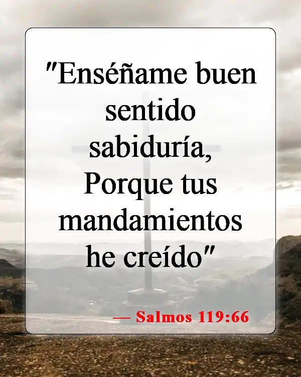 Versículos de la Biblia sobre creer en todo (Salmos 119:66)