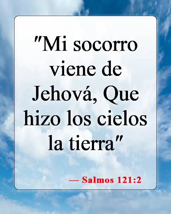 Versículos bíblicos sobre que Dios tiene el control (Salmos 121:2)
