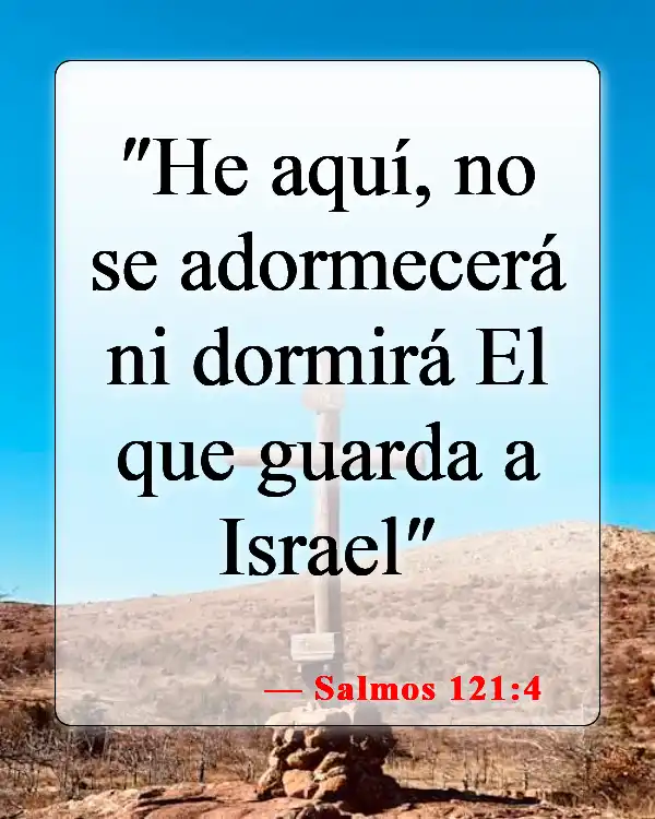 Versículos bíblicos sobre la protección divina (Salmos 121:4)