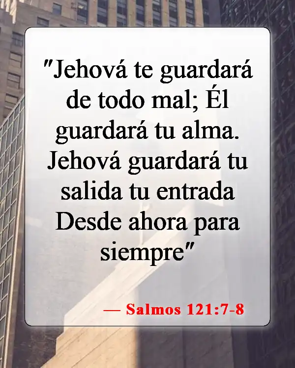 Versículos de la Biblia sobre la mala suerte (Salmos 121:7-8)