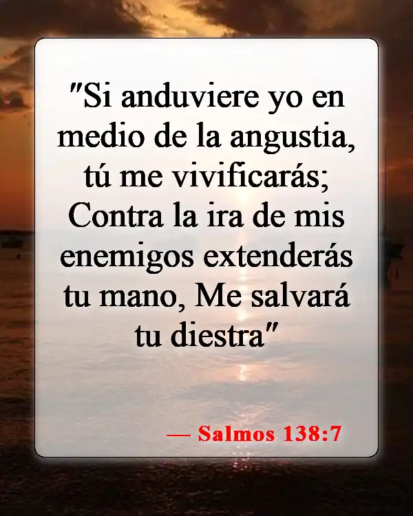Versículos de la Biblia sobre la mala suerte (Salmos 138:7)