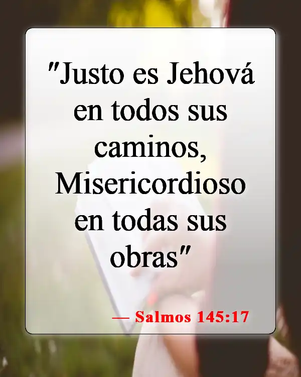 Versículos de la Biblia sobre la Santidad de Dios (Salmos 145:17)