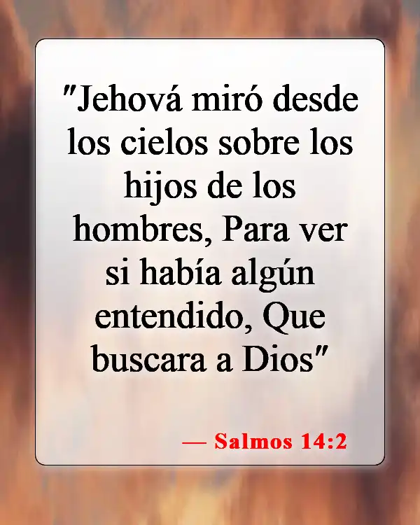 Versículos de la Biblia sobre encontrar a Dios (Salmos 14:2)