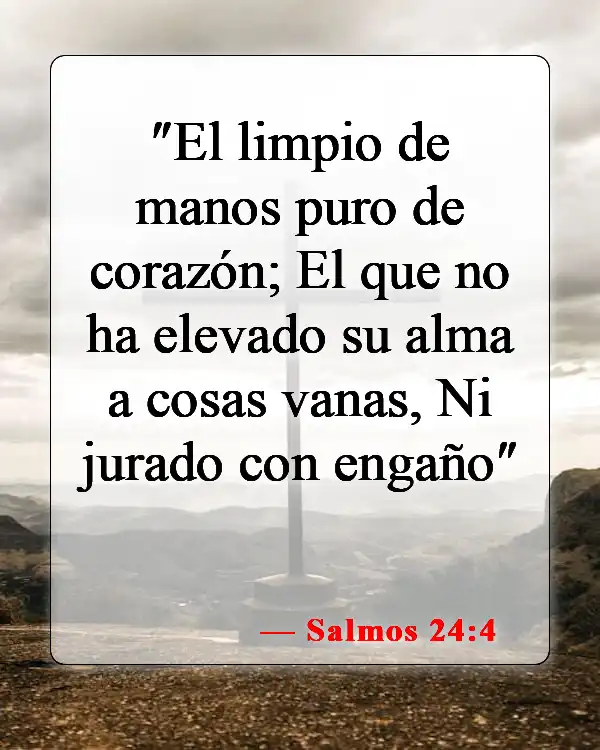 Versículos de la Biblia sobre controlar tus pensamientos (Salmos 24:4)