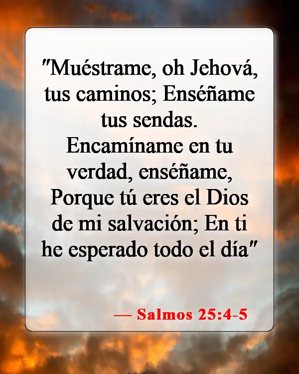 Versículos bíblicos sobre seguir a Dios (Salmos 25:4-5)