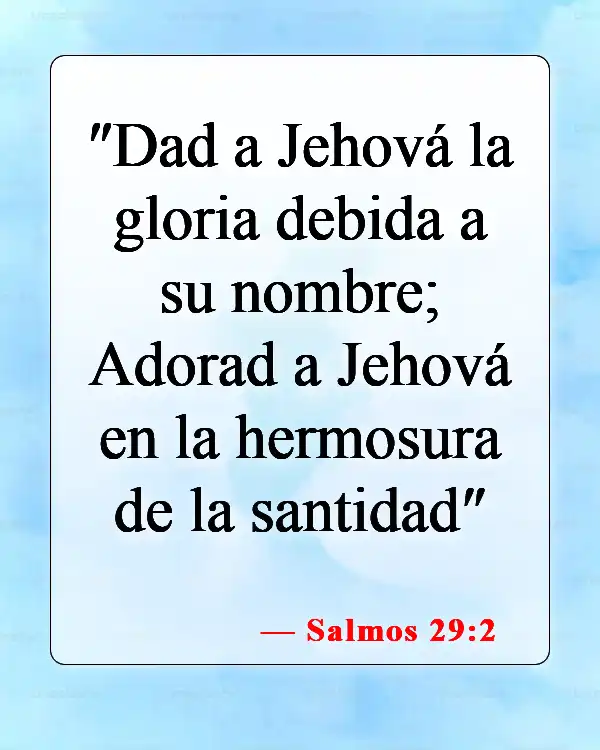 Versículos bíblicos sobre honrar a Dios (Salmos 29:2)