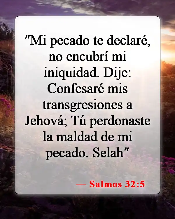 Versículos de la Biblia sobre pedir perdón (Salmos 32:5)