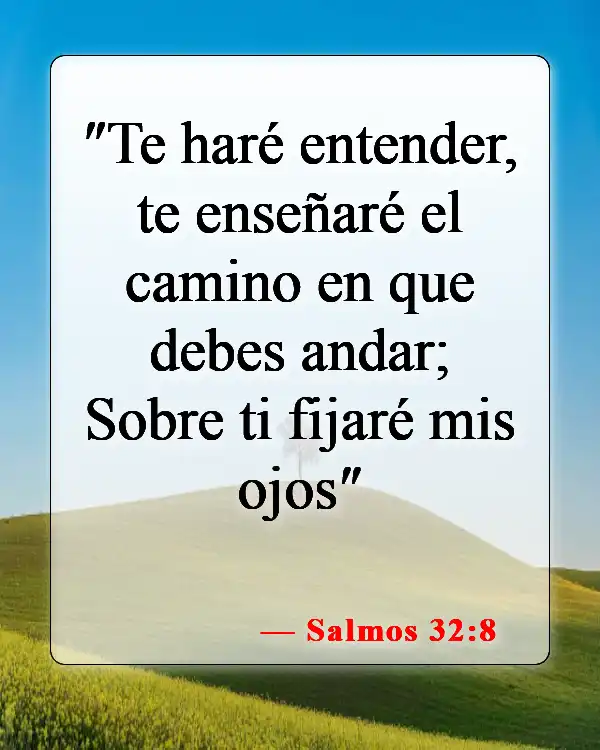 Versículos bíblicos sobre elegir una carrera (Salmos 32:8)