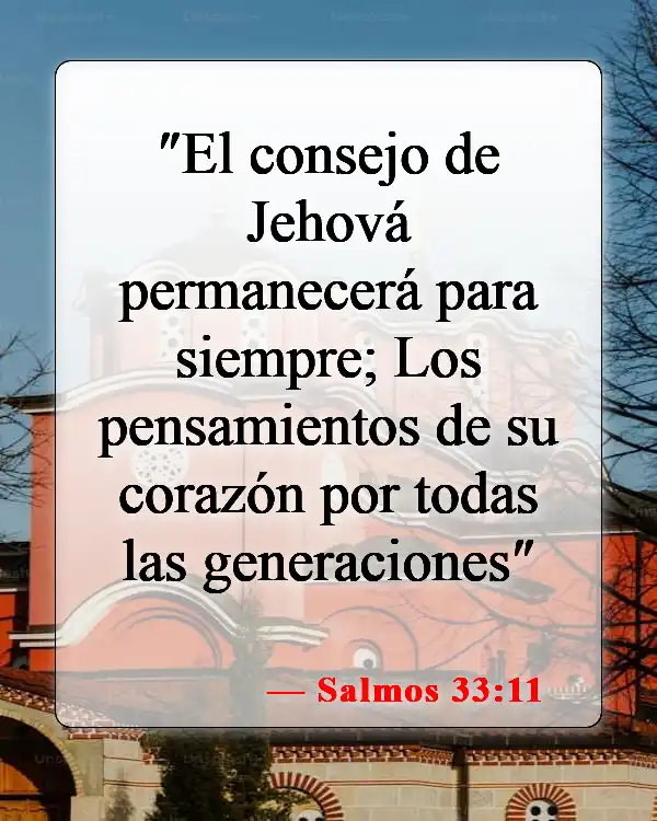 Versículos bíblicos sobre que Dios tiene el control (Salmos 33:11)