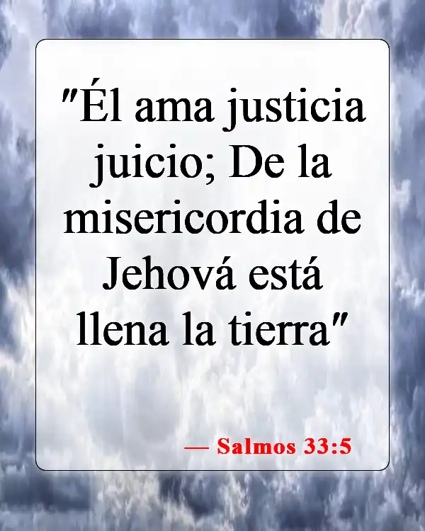 Versículos bíblicos sobre el amor de Dios por todos (Salmos 33:5)
