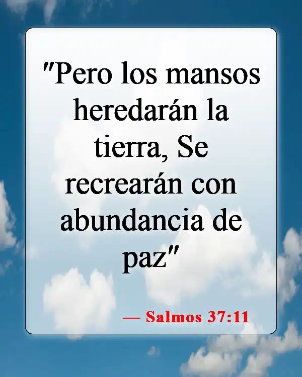 Versículos bíblicos sobre la abundancia (Salmos 37:11)
