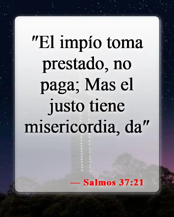 Versículos de la Biblia sobre problemas financieros (Salmos 37:21)