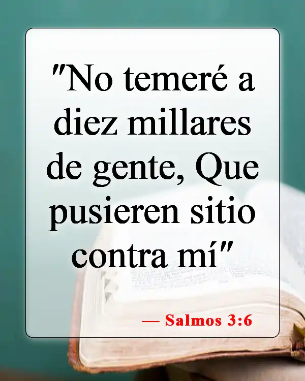 Versículos de la Biblia sobre el miedo (Salmos 3:6)