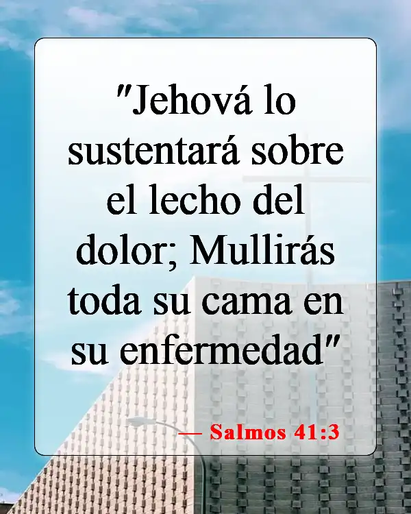 Versículos bíblicos sobre la fe y la sanación (Salmos 41:3)
