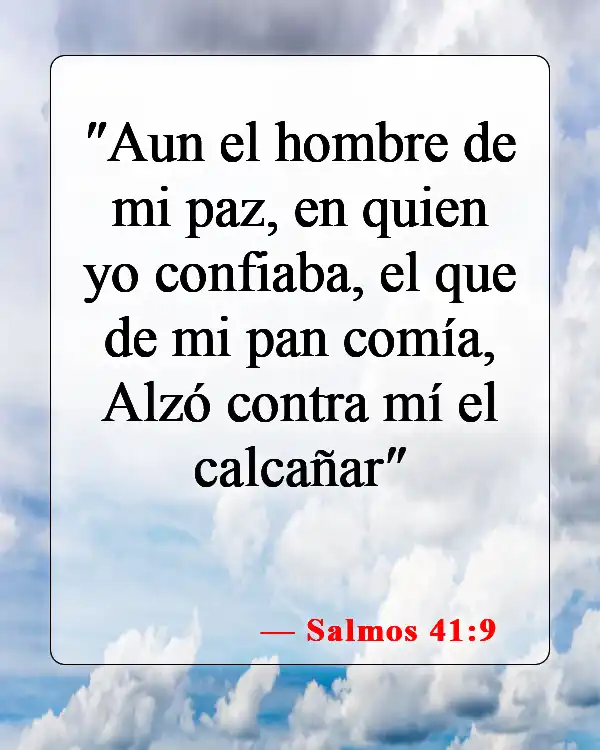 Versículos de la Biblia sobre la traición (Salmos 41:9)