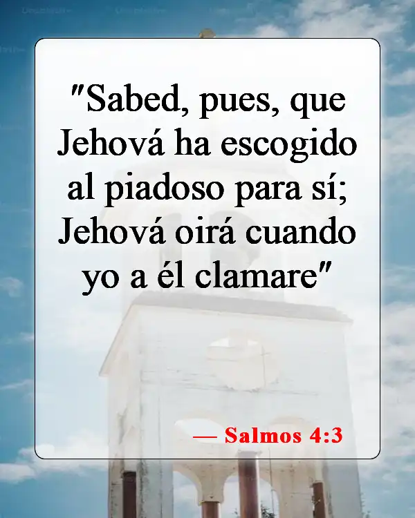Versículos de la Biblia sobre los elegidos (Salmos 4:3)