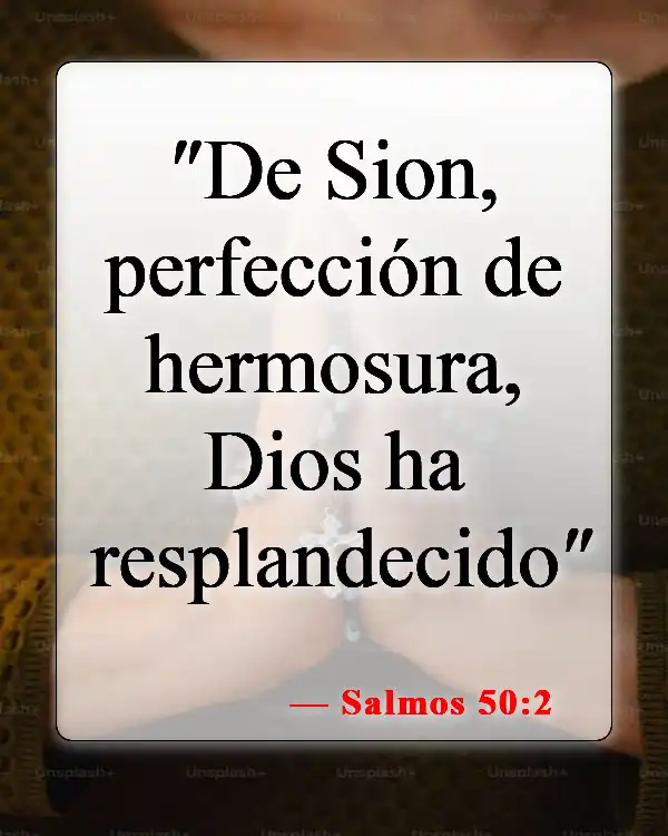 Versículos de la Biblia sobre la belleza de la Tierra (Salmos 50:2)